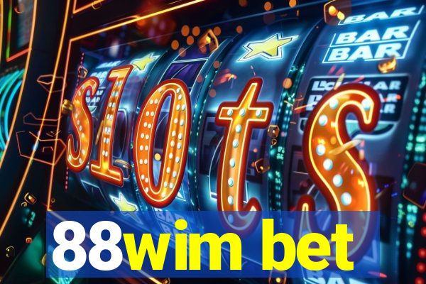 88wim bet